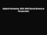 PDF English Puritanism 1603-1689 (Social History in Perspective) PDF Book Free