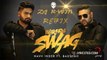 Wakhra Swag (Navv Inder Ft. Badshah) - DJ Joel And DJ Shadow Dubai Remix HD New Song 2016