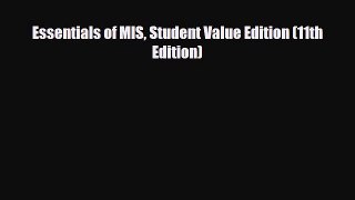 PDF Essentials of MIS Student Value Edition (11th Edition) Free Books