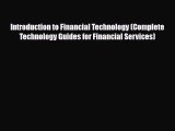 PDF Introduction to Financial Technology (Complete Technology Guides for Financial Services)