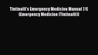 Read Tintinalli's Emergency Medicine Manual 7/E (Emergency Medicine (Tintinalli)) Ebook Free