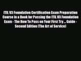 Download ITIL V3 Foundation Certification Exam Preparation Course in a Book for Passing the