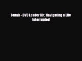 Download Jonah - DVD Leader Kit: Navigating a Life Interrupted PDF Book Free
