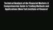 Read Technical Analysis of the Financial Markets: A Comprehensive Guide to Trading Methods