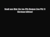 [PDF] Stadt aus Blut: Ein Joe-Pitt-Roman (Joe Pitt 1) (German Edition) [Download] Online