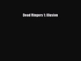 [PDF] Dead Ringers 1: Illusion [Download] Online