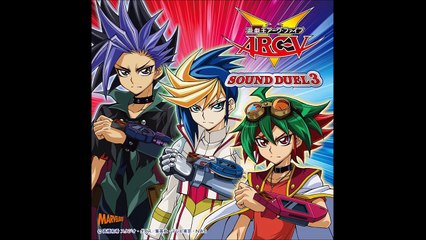 Yu Gi Oh! ARC V Sound Duel 3 02: Duel of Rebellion