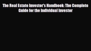 PDF The Real Estate Investor's Handbook: The Complete Guide for the Individual Investor Ebook