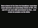 Download How to Invest in Tax Liens for Canadians: Learn how smart investors are generating