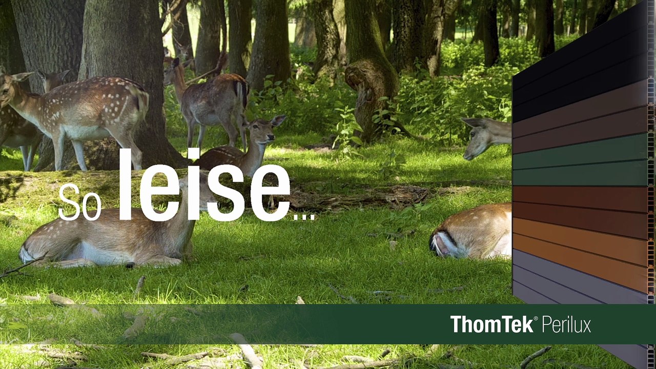 Lärm- und Sichtschutz mit ThomTek ® Perilux. So leise… kann laut sein!“
