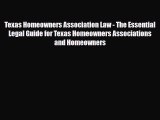 PDF Texas Homeowners Association Law - The Essential Legal Guide for Texas Homeowners Associations