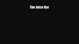 [PDF] The Juice Bar Download Full Ebook