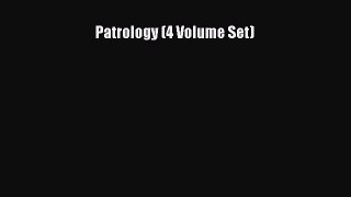 PDF Patrology (4 Volume Set) Free Books