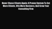 [PDF] Never Chase Clients Again: A Proven System To Get More Clients Win More Business And