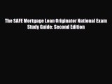 Download The SAFE Mortgage Loan Originator National Exam Study Guide: Second Edition Read Online