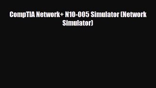 [PDF] CompTIA Network+ N10-005 Simulator (Network Simulator) [Download] Online