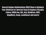 Read Search Engine Optimization (SEO) How to Optimize Your Website for Internet Search Engines