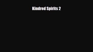 [PDF] Kindred Spirits 2 Download Online