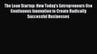 [PDF] The Lean Startup: How Today's Entrepreneurs Use Continuous Innovation to Create Radically