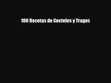 [PDF] 100 Recetas de Cocteles y Tragos Download Online