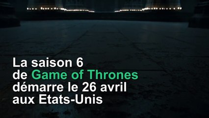La bande-annonce de la saison 6 de Game of Thrones vous glacera le sang
