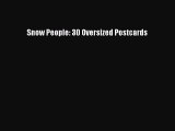 Download Snow People: 30 Oversized Postcards Ebook Free