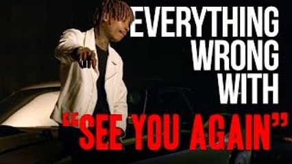 Everything Wrong With Wiz Khalifa - See You Again
