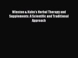 Read Winston & Kuhn's Herbal Therapy and Supplements: A Scientific and Traditional Approach