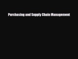 Download Purchasing and Supply Chain Management Read Online