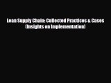 PDF Lean Supply Chain: Collected Practices & Cases (Insights on Implementation) PDF Book Free