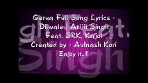Gerua - Shah Rukh Khan - Kajol - Dilwale - Pritam - SRK Kajol Lyrics Arijit Singh Best Song 2015