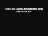 Read The Penguin Lessons: What I Learned from a Remarkable Bird Ebook Free