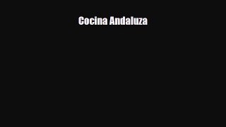 [PDF] Cocina Andaluza Read Full Ebook