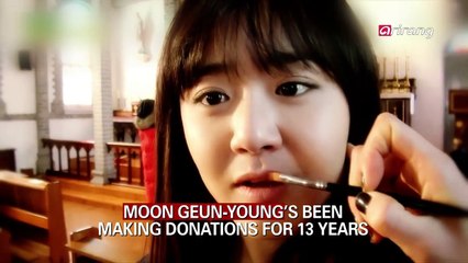 MOON GEUN-YOUNG'S BEEN MAKING DONATIONS FOR 13 YEARS