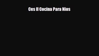 [PDF] Ces II Cocina Para Nios Download Full Ebook