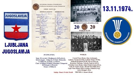 1974 HANDBALL  ГАНДБОЛ JUGOSLAVIJA - WORLD TEAM IHF - LJUBLJANA