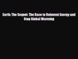 [PDF] Earth: The Sequel: The Race to Reinvent Energy and Stop Global Warming [Download] Online