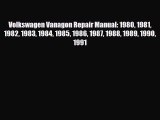 [PDF] Volkswagen Vanagon Repair Manual: 1980 1981 1982 1983 1984 1985 1986 1987 1988 1989 1990