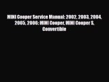 [PDF] MINI Cooper Service Manual: 2002 2003 2004 2005 2006: MINI Cooper MINI Cooper S Convertible