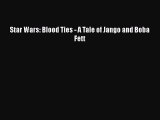 Download Star Wars: Blood Ties - A Tale of Jango and Boba Fett Ebook Free