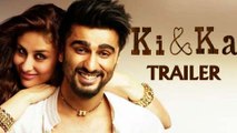 Ki And Ka Official Trailer Out | Arjun Kapoor, Kareena Kapoor