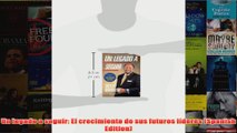 Download PDF  Un legado a seguir El crecimiento de sus futuros líderes Spanish Edition FULL FREE