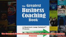 Download PDF  The Greatest Business Coaching Book A Quantum Leap Catalyst Process FULL FREE