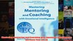 Download PDF  Mastering Mentoring and Coaching with Emotional Intelligence Increase Your Job EQ FULL FREE