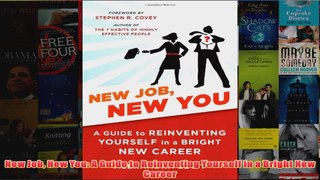 Download PDF  New Job New You A Guide to Reinventing Yourself in a Bright New Career FULL FREE