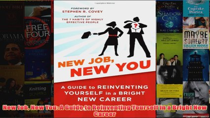 Download PDF  New Job New You A Guide to Reinventing Yourself in a Bright New Career FULL FREE