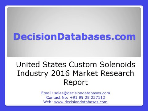 United States Custom Solenoids Industry- Size, Share and Market Forecasts 2021