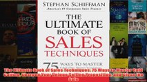 Download PDF  The Ultimate Book of Sales Techniques 75 Ways to Master Cold Calling Sharpen Your Unique FULL FREE