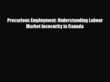 [PDF] Precarious Employment: Understanding Labour Market Insecurity in Canada Read Online