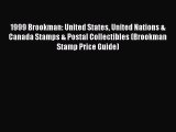 Read 1999 Brookman: United States United Nations & Canada Stamps & Postal Collectibles (Brookman
